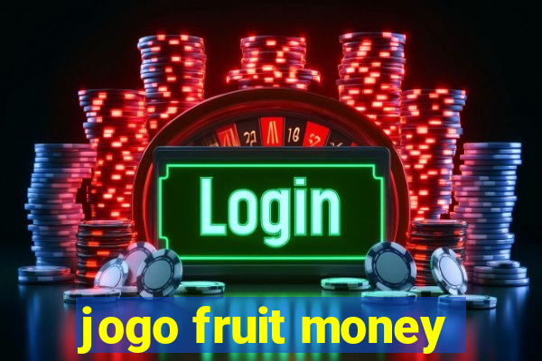 jogo fruit money